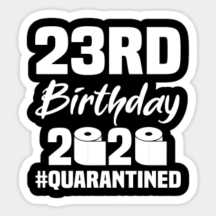 23rd Birthday 2020 Quarantined Sticker